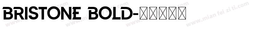 bristone bold字体转换